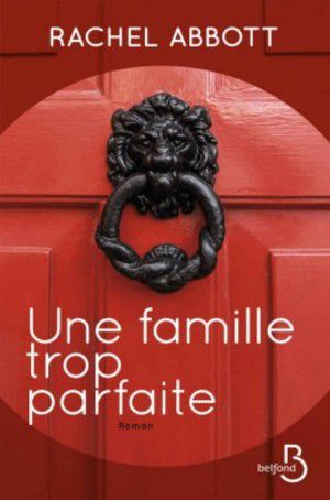 [Inspecteur chef Tom Douglas 03] • Une famille trop parfaite